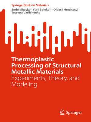 cover image of Thermoplastic Processing of Structural Metallic Materials